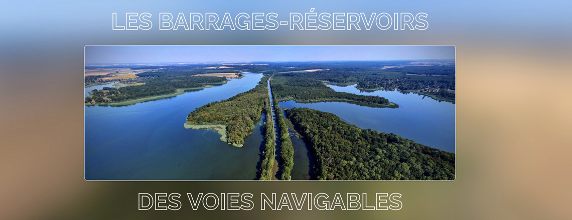 Les Barrages-réservoirs des voies navigables à 360°